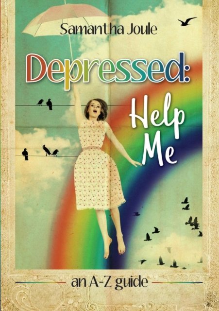 Samantha Joule · Depressed (Paperback Book) (2018)