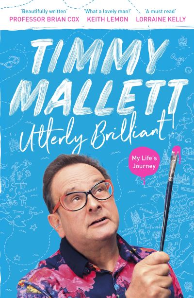 Utterly Brilliant!: My Life's Journey - Timmy Mallett - Books - SPCK Publishing - 9780281083190 - May 20, 2021