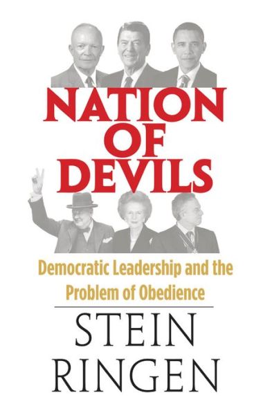 Cover for Stein Ringen · Nation of Devils: Democratic Leadership and the Problem of Obedience (Hardcover Book) (2013)