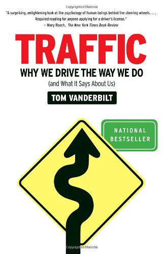Cover for Tom Vanderbilt · Traffic: Why We Drive the Way We Do (And What It Says About Us) (Pocketbok) [1 Reprint edition] (2009)
