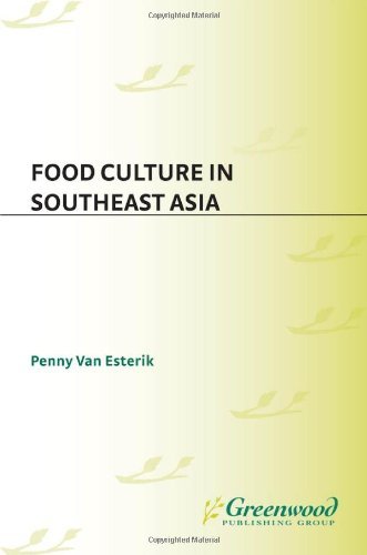 Cover for Penny Van Esterik · Food Culture in Southeast Asia - Food Culture around the World (Gebundenes Buch) [First edition] (2008)