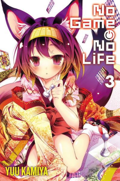 Cover for Yuu Kamiya · No Game No Life, Vol. 3 (light novel) - NO GAME NO LIFE LIGHT NOVEL SC (Paperback Book) (2015)