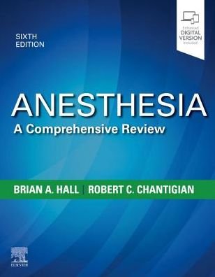 Cover for Hall, Brian A. (Assistant Professor of Anesthesiology, College of Medicine, Mayo Clinic, Rochester, Minnesota) · Anesthesia: A Comprehensive Review (Paperback Bog) (2019)