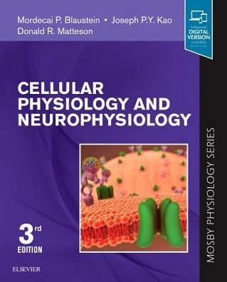 Cover for Blaustein, Mordecai P., MD (Professor &amp; Chairman, Department of Physiology, University of Maryland School of Medicine, Baltimore, MD) · Cellular Physiology and Neurophysiology: Mosby Physiology Series - Mosby's Physiology Monograph (Taschenbuch) (2019)