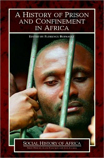 Cover for Bernault · A a History of Prison and Confinement in Africa - Social History of Africa, (Hardcover Book) (2003)