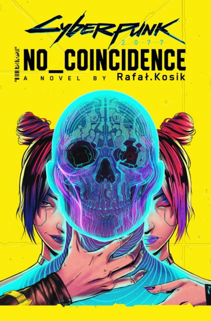 Cover for Rafal Kosik · Cyberpunk 2077: No Coincidence (Hardcover Book) (2023)