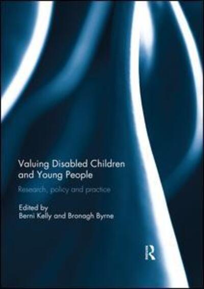 Cover for Valuing Disabled Children and Young People: Research, policy, and practice (Paperback Book) (2019)