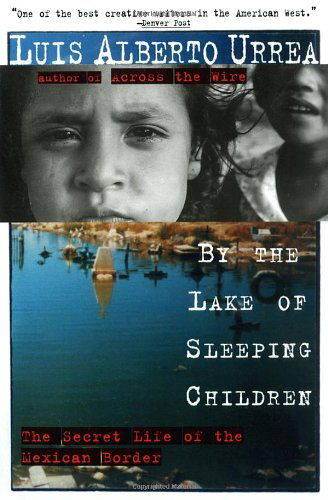 Cover for Luis Urrea · By the Lake of Sleeping Children (Taschenbuch) [1st edition] (1996)
