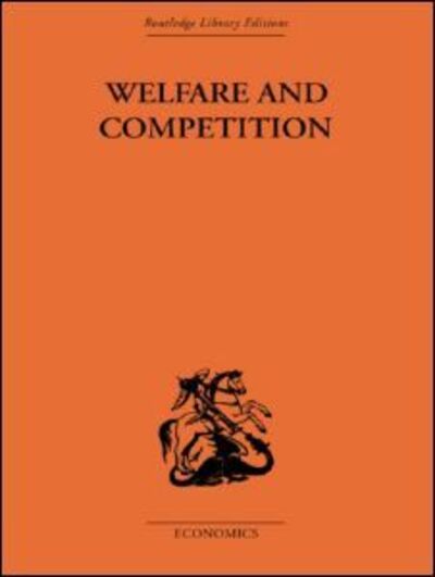 Cover for Tibor Scitovsky · Welfare &amp; Competition (Paperback Book) (2010)