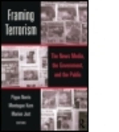 Cover for Pippa Norris · Framing Terrorism: The News Media, the Government and the Public (Paperback Book) (2003)