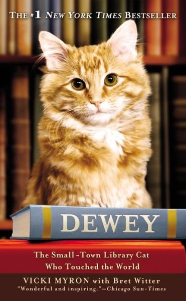 Cover for Vicki Myron · Dewey: the Small-town Library Cat Who Touched the World (Gebundenes Buch) [Lrg edition] (2008)