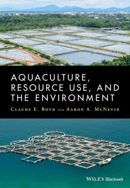 Cover for Claude Boyd · Aquaculture, Resource Use, and the Environment (Hardcover Book) (2015)