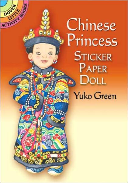 Cover for Yuko Green · Chinese Princess Sticker Paper Doll - Dover Little Activity Books Paper Dolls (Print) (2006)