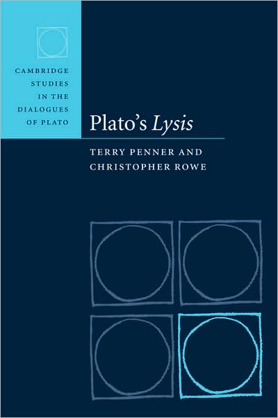 Cover for Penner, Terry (University of Durham) · Plato's Lysis - Cambridge Studies in the Dialogues of Plato (Paperback Book) (2009)