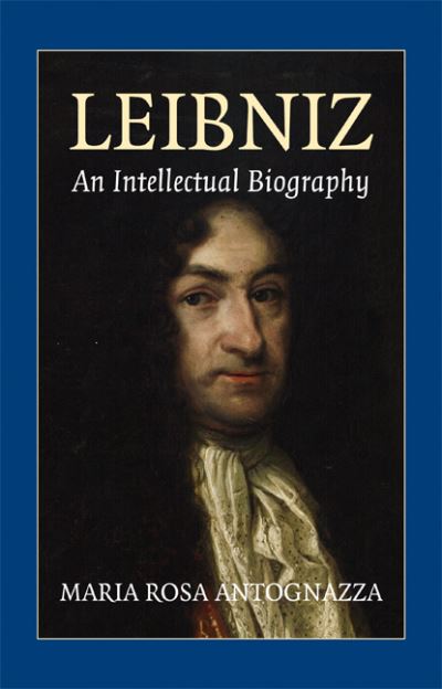 Cover for Maria Rosa Antognazza · Leibniz: An Intellectual Biography (Hardcover Book) (2008)