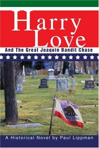 Cover for Estate of Paul Lippman · Harry Love: and the Great Joaquin Bandit Chase (Paperback Bog) (2003)