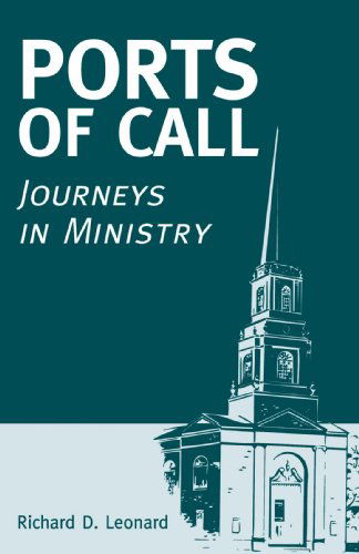 Cover for Richard Leonard · Ports of Call: Journeys in Ministry (Paperback Book) (2004)