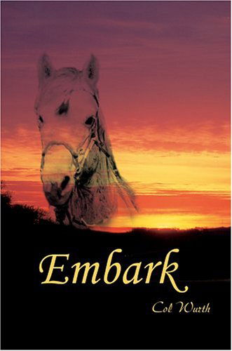Cover for Col Wurth · Embark (Paperback Book) (2004)