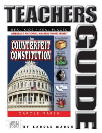 The Counterfeit Constitution Mystery Teacher's Guide - Carole Marsh - Książki - Carole Marsh Mysteries - 9780635066190 - 1 marca 2008