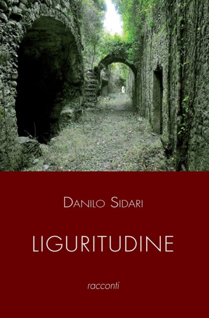 Cover for Danilo Sidari · Liguritudine (Paperback Book) (2021)