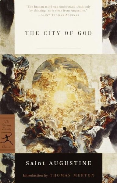 Cover for St. Augustine · The City of God - Modern Library Classics (Pocketbok) [New edition] (2000)