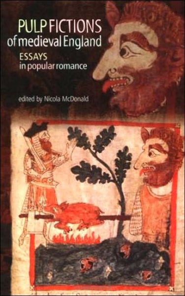 Cover for Pulp Fictions of Medieval England: Essays in Popular Romance (Paperback Book) (2004)