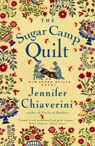 Cover for Jennifer Chiaverini · The Sugar Camp Quilt (Elm Creek Quilts Series #7) (Paperback Book) [Reprint edition] (2006)