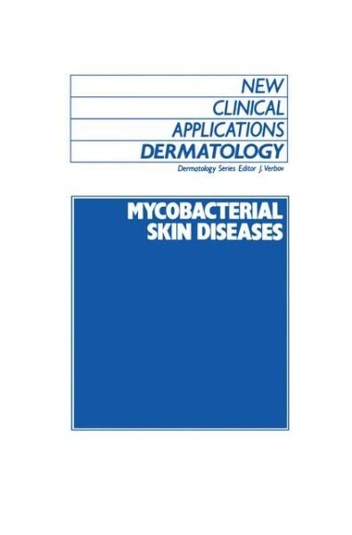 Marwali Ed Harahap · Mycobacterial Skin Diseases - New Clinical Applications: Dermatology (Hardcover Book) (1989)