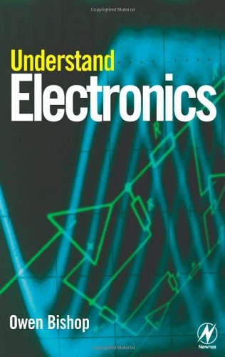Cover for Owen Bishop B.sc (Bristol.)  B.sc (Oxon.) · Understand Electronics, Second Edition (Pocketbok) (2001)
