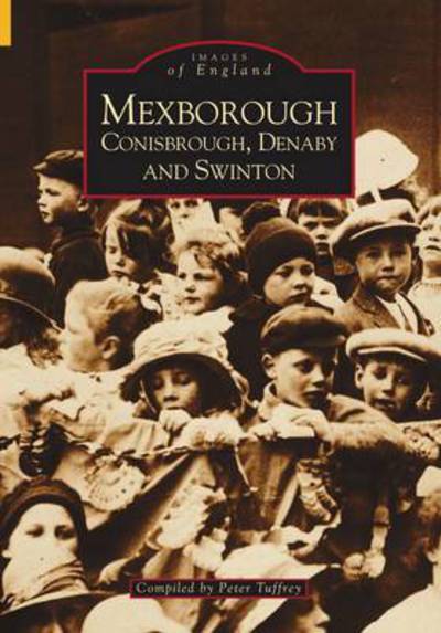 Cover for Peter Tuffrey · Mexborough, Conisbrough, Denabyand, Swinton (Paperback Book) (1998)