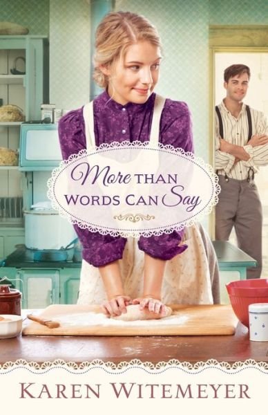 Cover for Karen Witemeyer · More Than Words Can Say (Pocketbok) (2019)