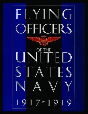 Cover for Ltd. Schiffer Publishing · Flying Officers of the United States Navy 1917-1919 (Inbunden Bok) (1997)