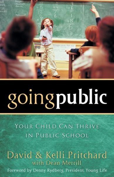 Cover for David Pritchard · Going Public – Your Child Can Thrive in Public School (Pocketbok) (2008)