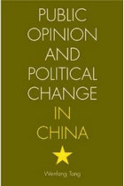 Cover for Wenfang Tang · Public Opinion and Political Change in China (Hardcover bog) (2005)