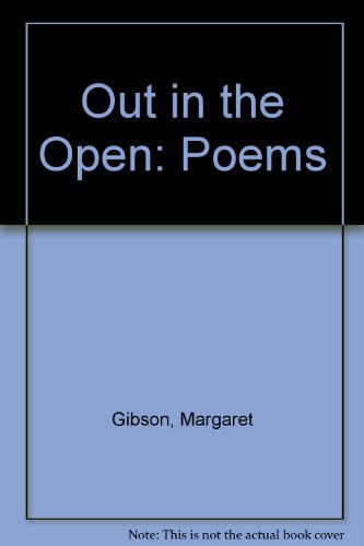 Cover for Margaret Gibson · Out in the Open: Poems (Paperback Book) [First edition] (1989)