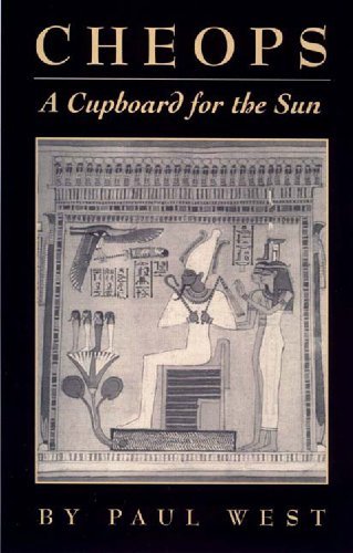 Cover for Paul West · Cheops: a Cupboard for the Sun (Hardcover Book) [F First edition] (2002)