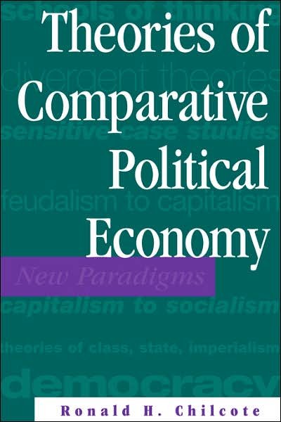 Cover for Ronald H Chilcote · Theories Of Comparative Political Economy (Paperback Book) [2nd edition] (2000)