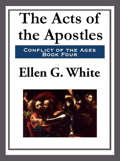 Cover for Ellen Gould Harmon White · The Acts of the Apostles (Hardcover Book) (2005)