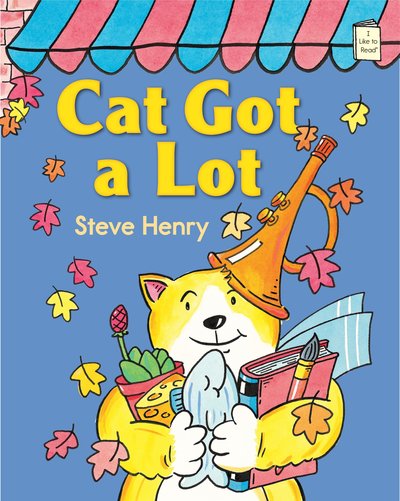 Cover for Steve Henry · Cat Got a Lot - I Like to Read (Paperback Book) (2015)