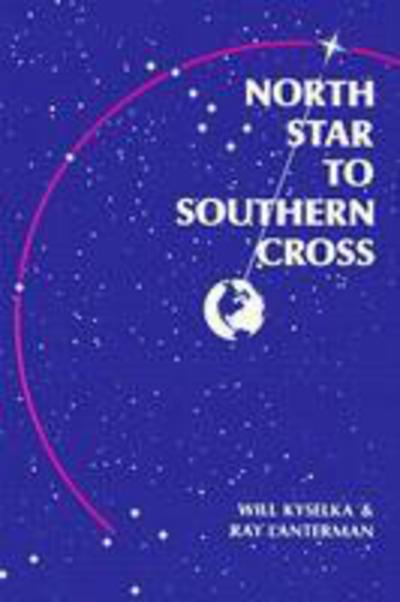 Cover for Will Kyselka · North Star to Southern Cross (Paperback Book) (1984)