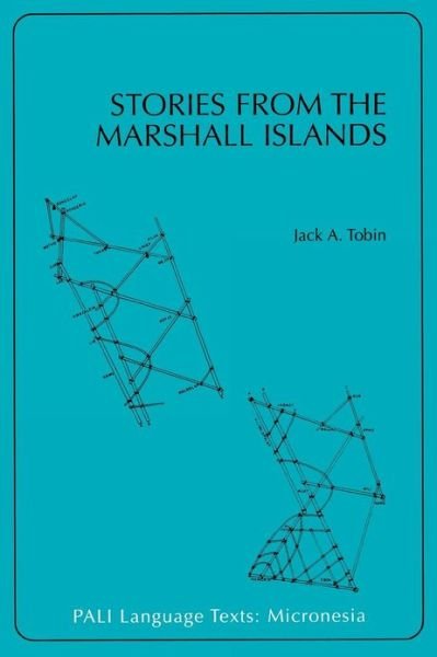 Cover for Jack a Tobin · Stories from the Marshall Islands: Bwebwenato Jan Aelon Kein - PALI Language Text (Taschenbuch) (2001)