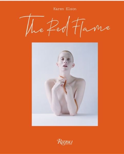 Cover for Karen Elson · The Red Flame: A Journey of A Woman (Innbunden bok) (2020)