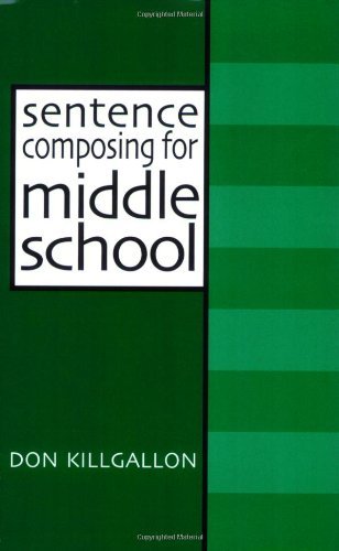 Sentence Composing for Middle School: a Worktext on Sentence Variety and Maturity - Don Killgallon - Livres - Heinemann - 9780867094190 - 21 octobre 1997