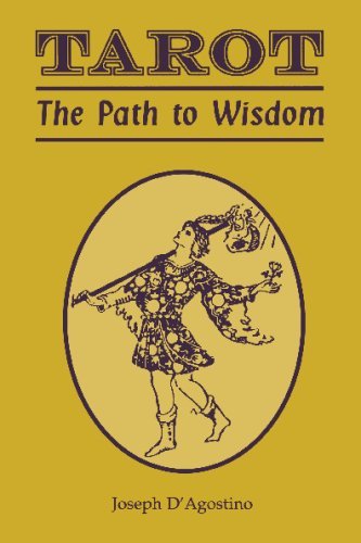Tarot: Path to Wisdon - Joseph D'agostino - Books - Red Wheel/Weiser - 9780877288190 - December 7, 1994