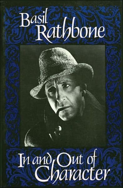 In and Out of Character - Limelight - Basil Rathbone - Kirjat - Limelight Editions - 9780879101190 - keskiviikko 1. maaliskuuta 1989