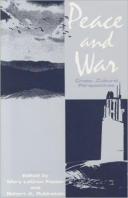 Cover for Mary LeCron Foster · Peace and War: Cross-cultural Perspectives (Paperback Book) (1986)