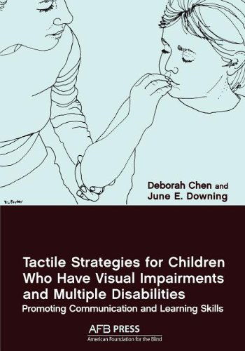 Cover for Deborah Chen · Tactile Strategies for Children Who Have Visual Impairments and Multiple Disabilities: Promoting Communication and Learning Skills (Paperback Book) (2006)