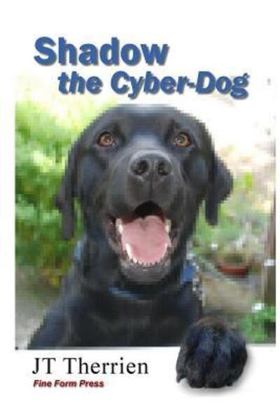 Cover for Jt Therrien · Shadow the Cyber-Dog (Paperback Book) (2015)