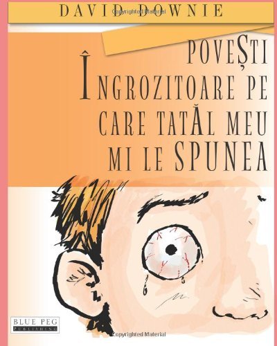 Cover for David Downie · Povesti Ingrozitoare Pe Care Tatal Meu Mi Le Spunea (Paperback Bog) [Romanian edition] (2012)