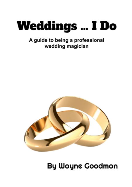 Cover for Wayne Goodman · Weddings ... I Do. (Paperback Book) (2021)